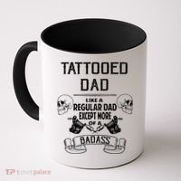Tattooed Dad Like A Regular Dad Except More Of A Badass Coffee Mug thumb 0