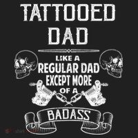 Tattooed Dad Like A Regular Dad Except More Of A Badass Tumbler thumb 3