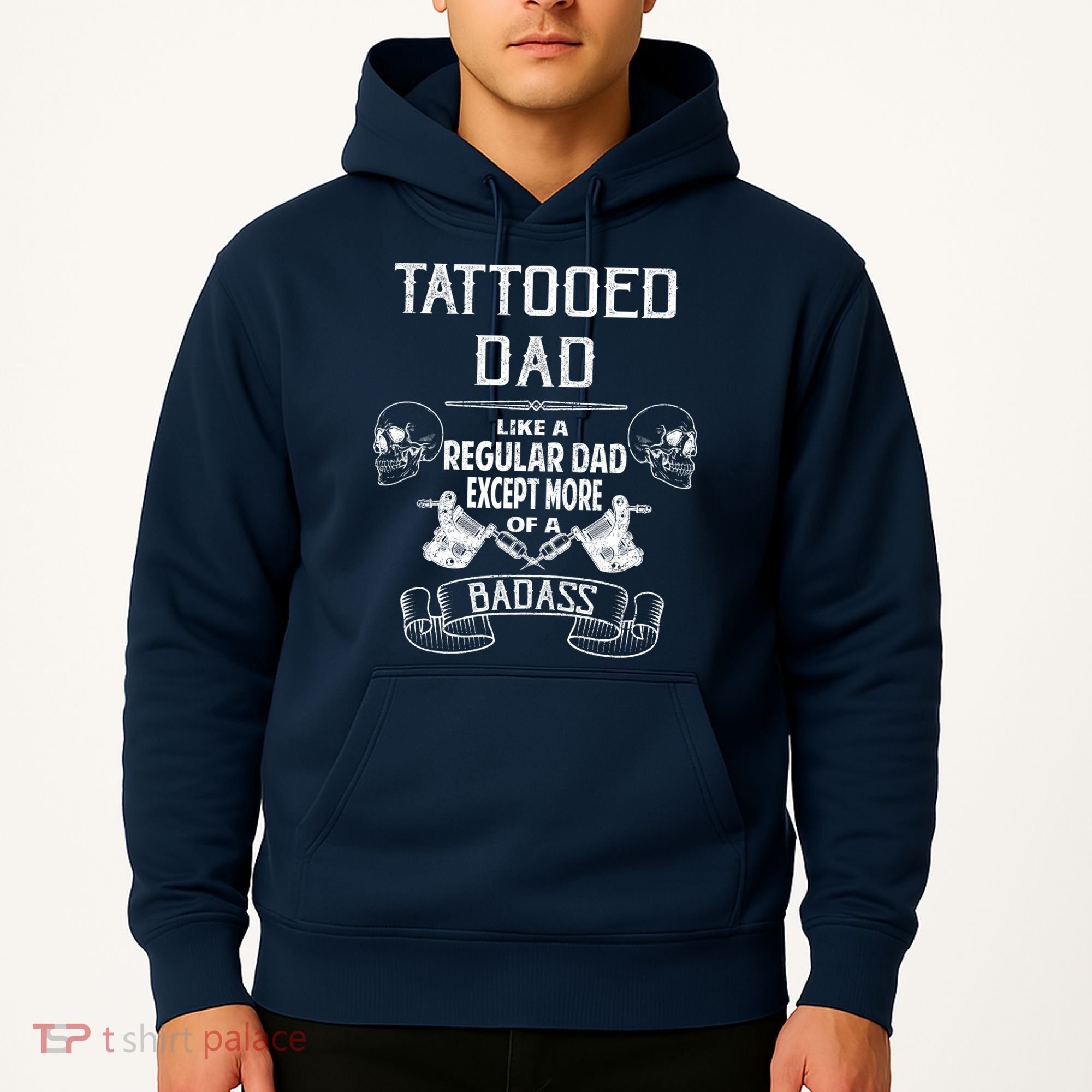 Tattooed Dad Like A Regular Dad Except More Of A Badass Hoodie