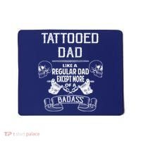 Tattooed Dad Like A Regular Dad Except More Of A Badass Mousepad thumb 0