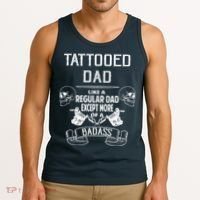 Tattooed Dad Like A Regular Dad Except More Of A Badass Tank Top thumb 3