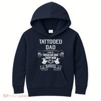 Tattooed Dad Like A Regular Dad Except More Of A Badass Kids Hoodie thumb 0