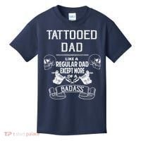 Tattooed Dad Like A Regular Dad Except More Of A Badass Kids T-Shirt thumb 0