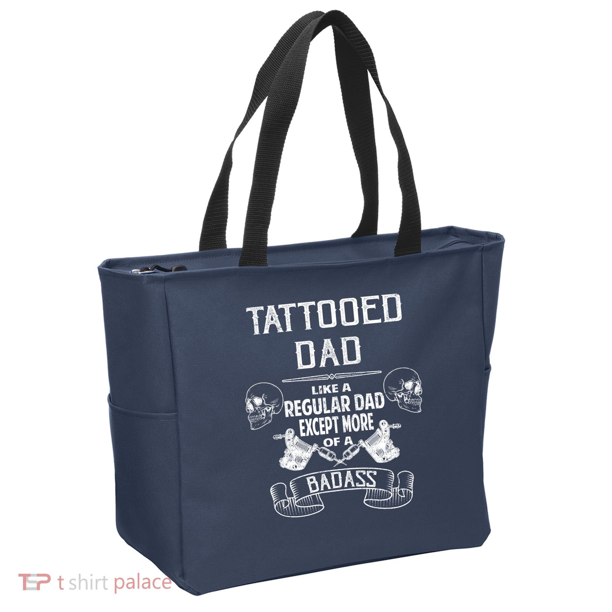 Tattooed Dad Like A Regular Dad Except More Of A Badass Tote Bag