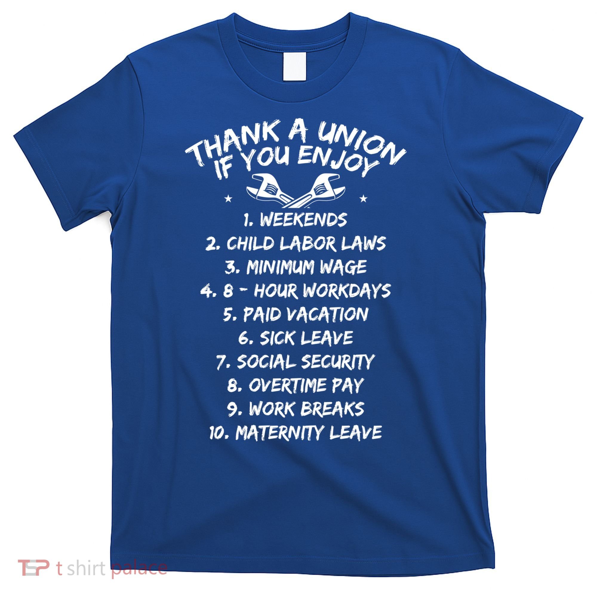 Thank A Union If You Enjoy Labor Day Proud Union Laborer Gift T-Shirt