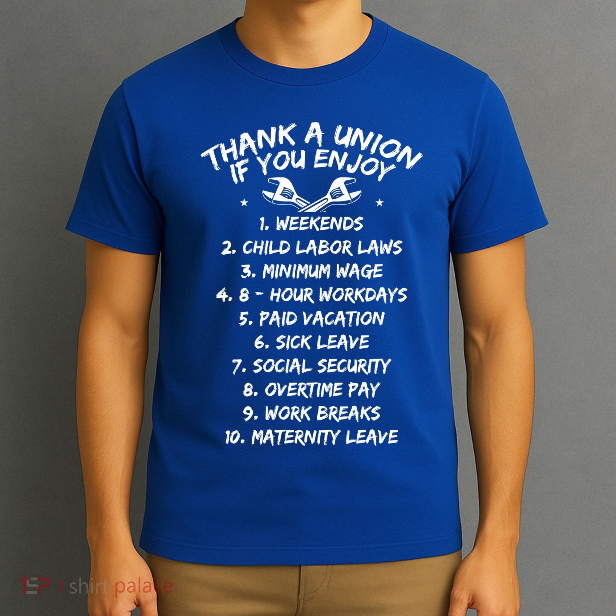 Thank A Union If You Enjoy Labor Day Proud Union Laborer Gift T-Shirt