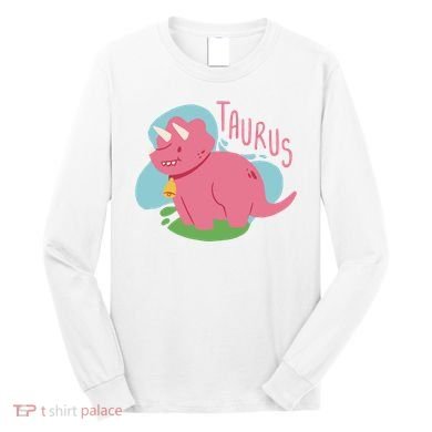 Taurus Dinosaur Long Sleeve Shirt