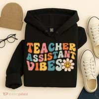 Teacher Assistant Vibes School Teacher Assistant Hoodie thumb 4