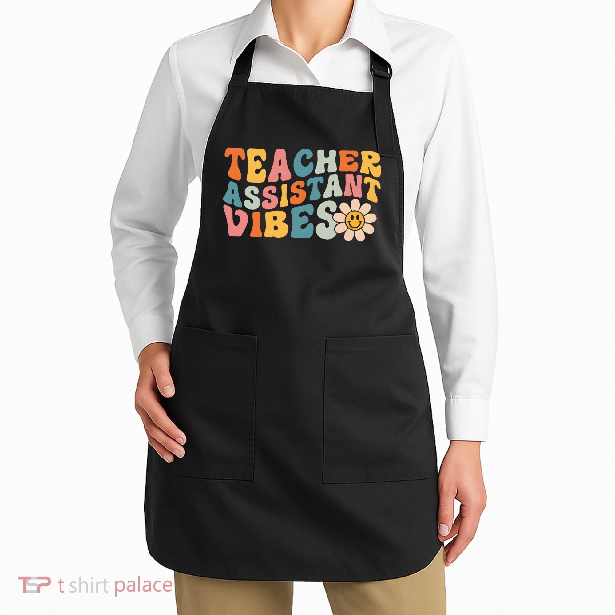 Teacher Assistant Vibes School Teacher Assistant Apron