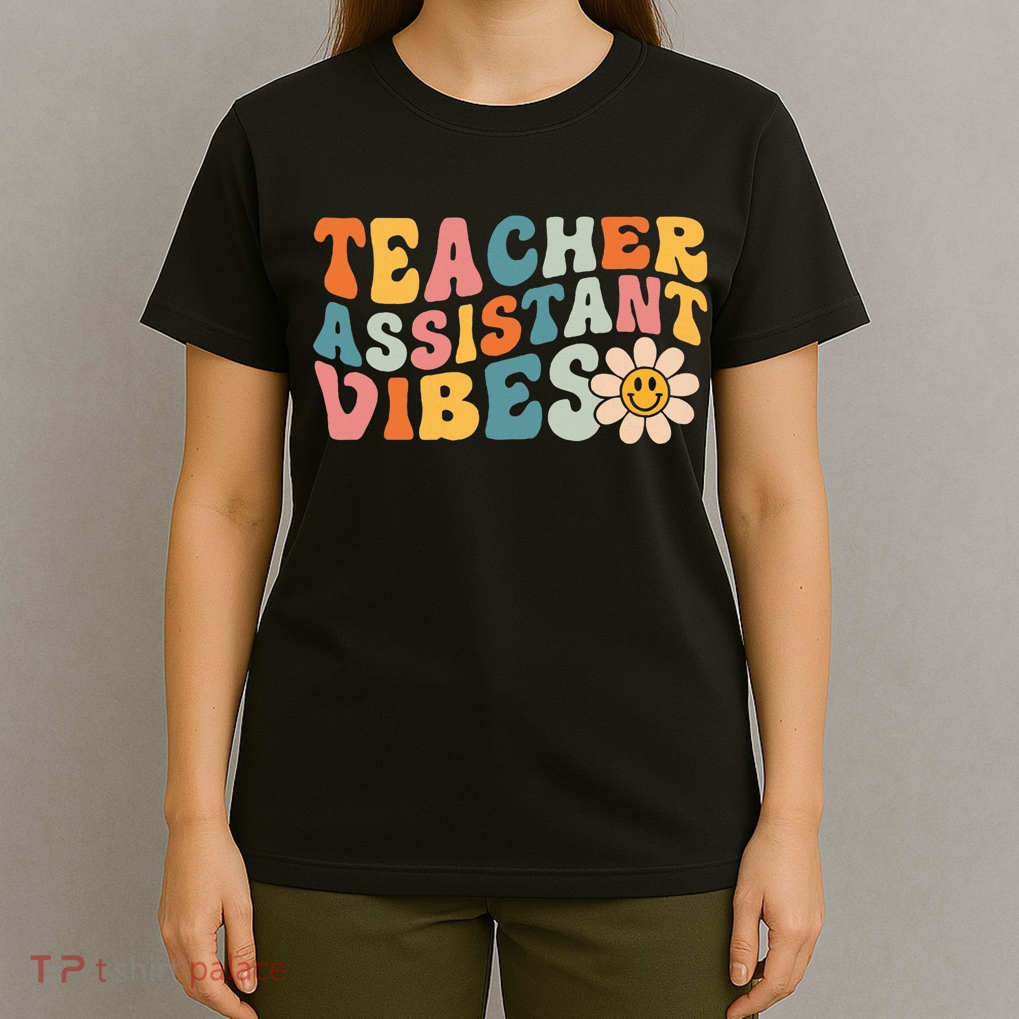 Teacher Assistant Vibes School Teacher Assistant T-Shirt