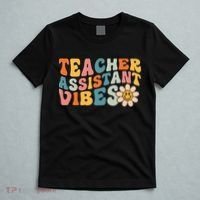 Teacher Assistant Vibes School Teacher Assistant T-Shirt thumb 5