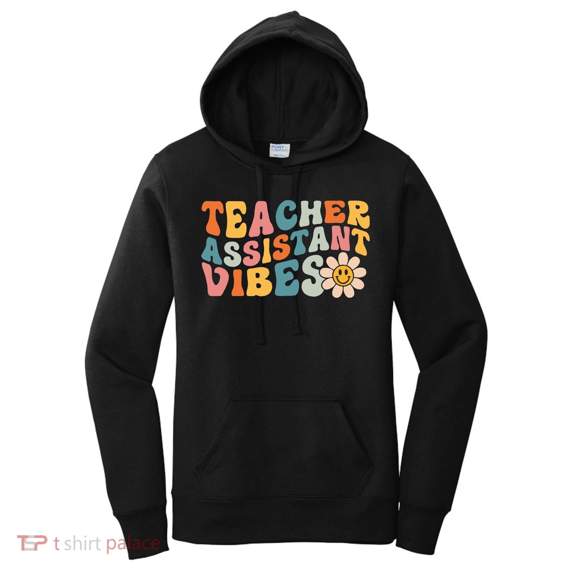 Teacher Assistant Vibes School Teacher Assistant Women's Hoodie