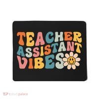 Teacher Assistant Vibes School Teacher Assistant Mousepad thumb 0