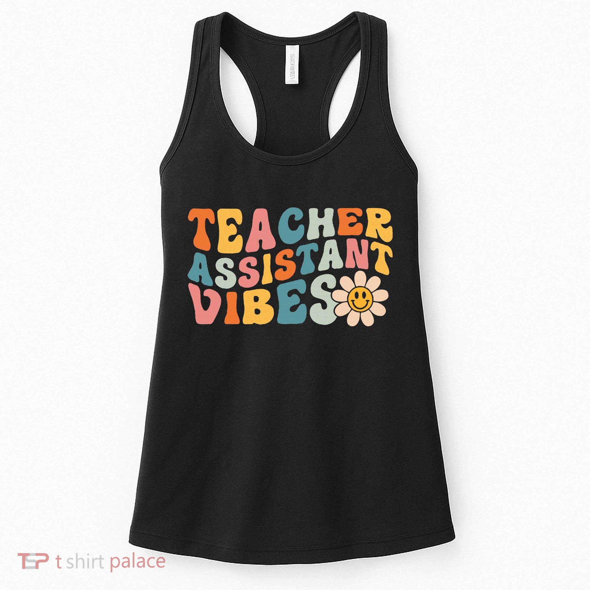 Teacher Assistant Vibes School Teacher Assistant Women's Tank Top