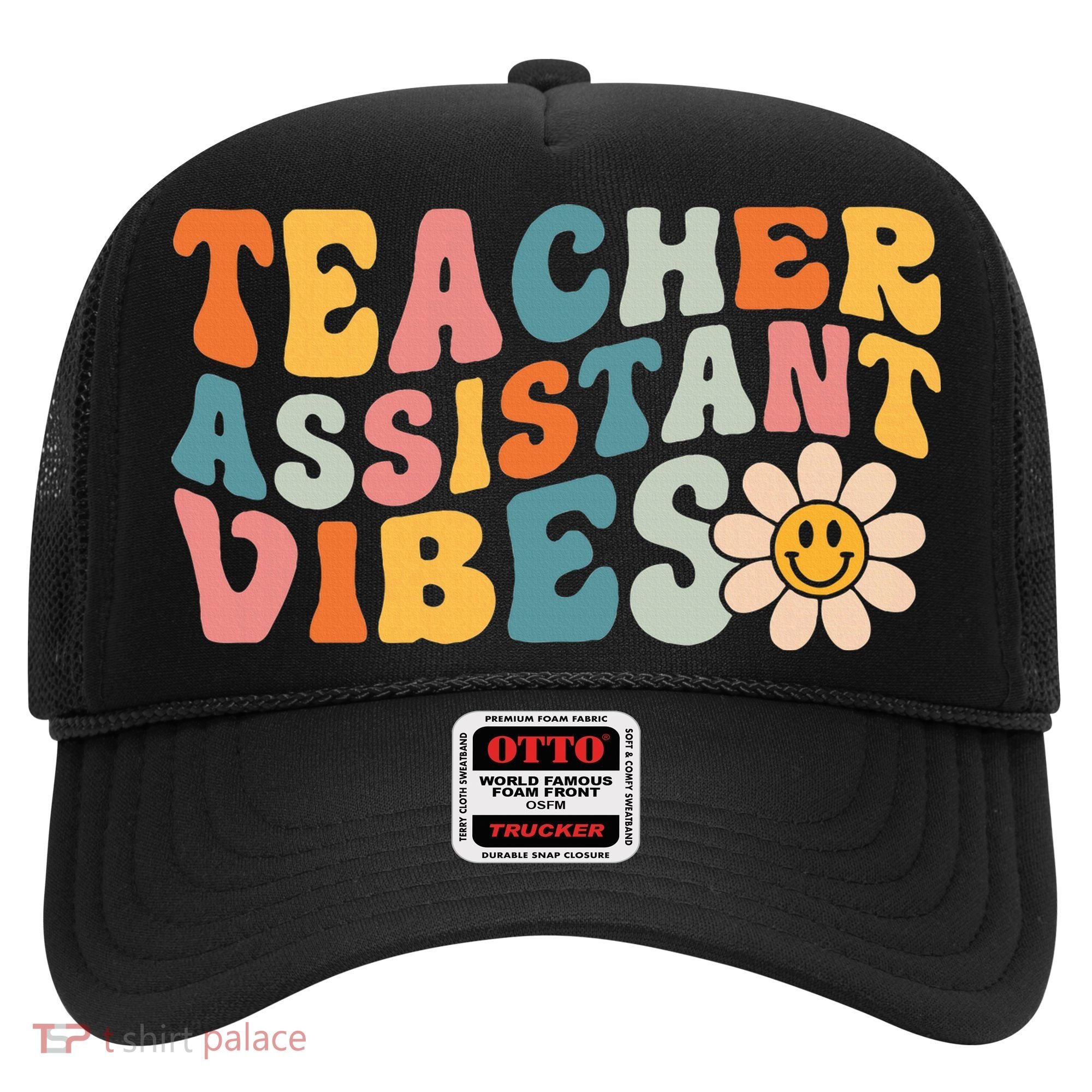 Teacher Assistant Vibes School Teacher Assistant Hat