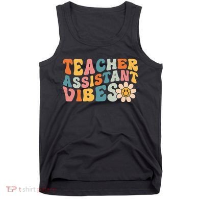 Teacher Assistant Vibes School Teacher Assistant Tank Top