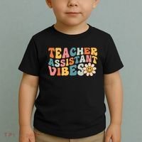 Teacher Assistant Vibes School Teacher Assistant Toddler T-Shirt thumb 2