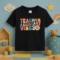 Teacher Assistant Vibes School Teacher Assistant Toddler T-Shirt thumb 3