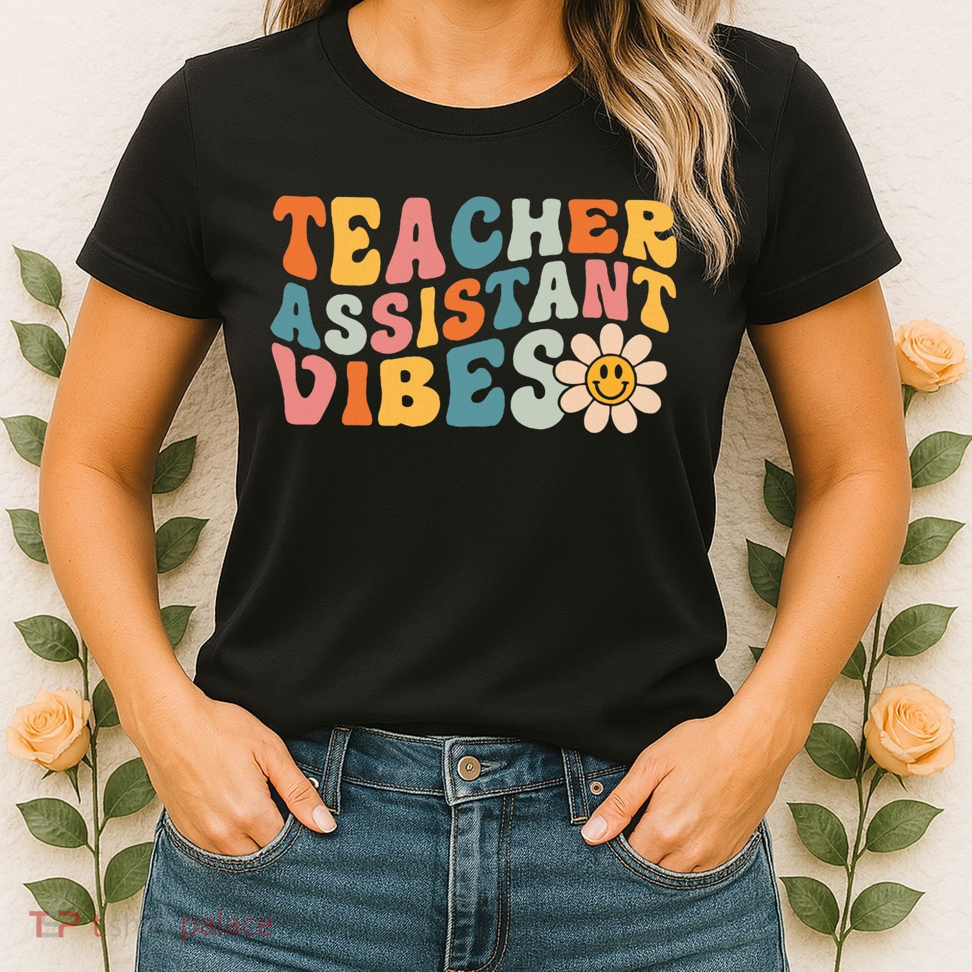 Teacher Assistant Vibes School Teacher Assistant Women's T-Shirt