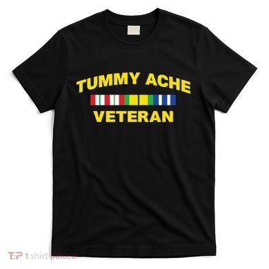 Tummy Ache Veteran T-Shirt