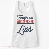 Tough As Woodpecker Lips Bird Animal Nature Women's Tank Top thumb 0