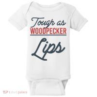 Tough As Woodpecker Lips Bird Animal Nature Baby Bodysuit thumb 0