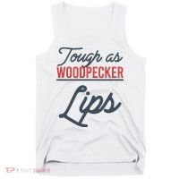 Tough As Woodpecker Lips Bird Animal Nature Tank Top thumb 0