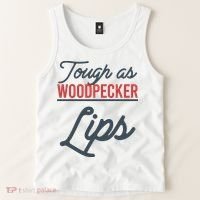Tough As Woodpecker Lips Bird Animal Nature Tank Top thumb 2