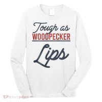 Tough As Woodpecker Lips Bird Animal Nature Long Sleeve Shirt thumb 0