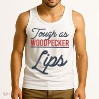 Tough As Woodpecker Lips Bird Animal Nature Tank Top thumb 3