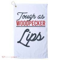Tough As Woodpecker Lips Bird Animal Nature Golf Towel thumb 0
