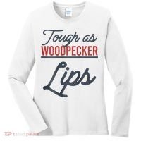 Tough As Woodpecker Lips Bird Animal Nature Women's Long Sleeve Shirt thumb 0