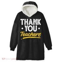 Teacher Appreciation Week Thank You Teachers Appreciation Gift Hooded Wearable Blanket thumb 0
