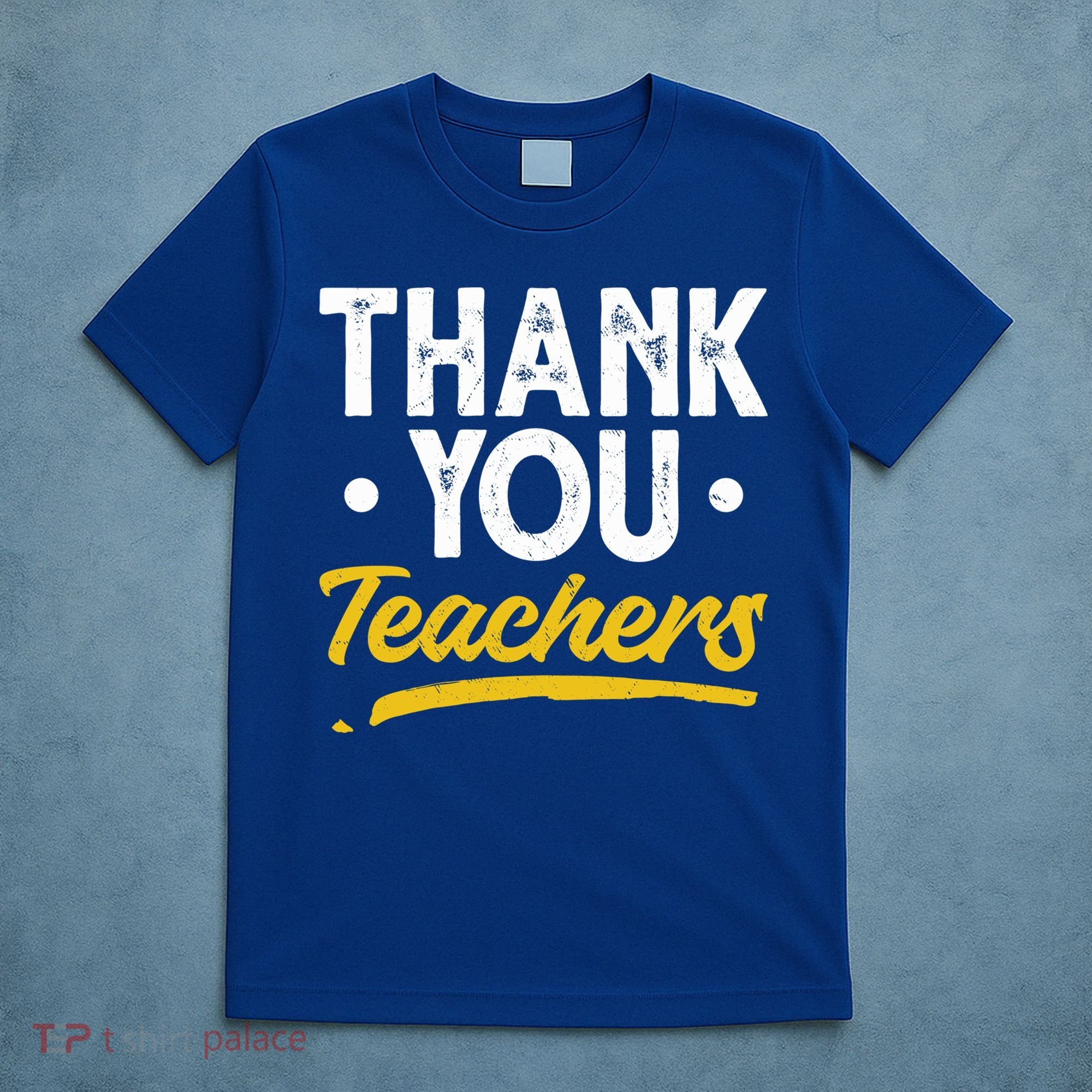 Teacher Appreciation Week Thank You Teachers Appreciation Gift T-Shirt