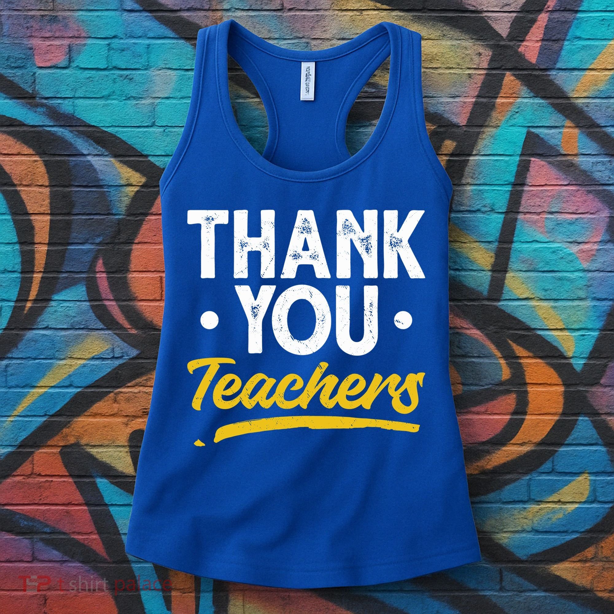 Teacher Appreciation Week Thank You Teachers Appreciation Gift Women's Tank Top