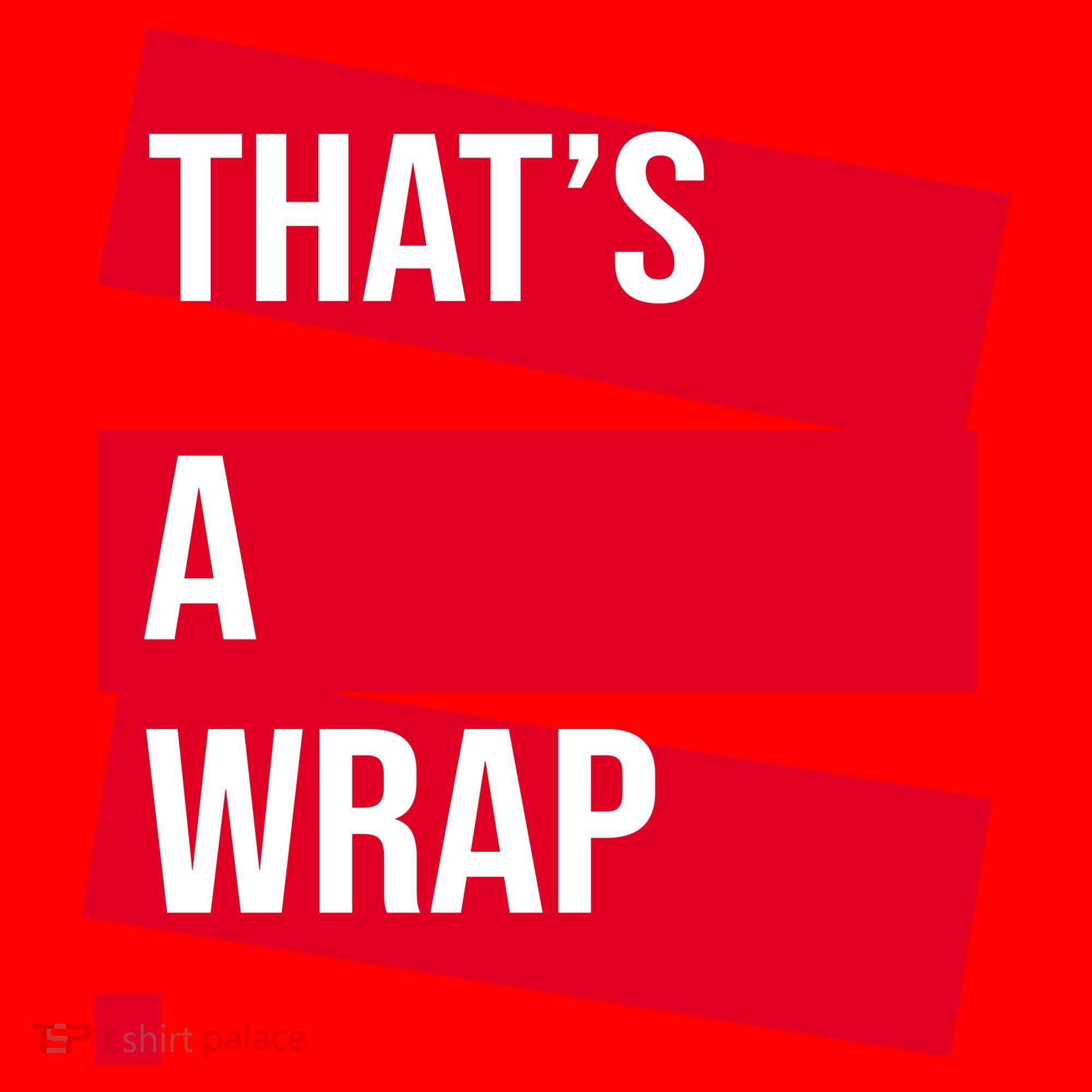 That's A Wrap Santa Hat
