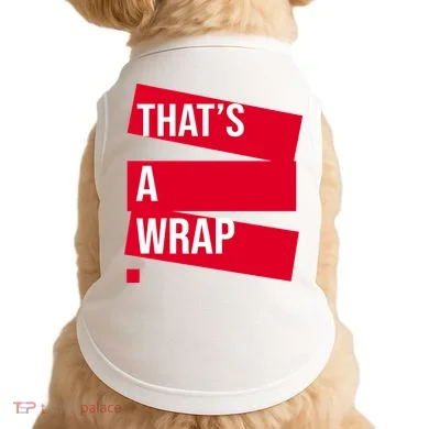 That's A Wrap Doggie Tank