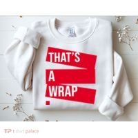 That's A Wrap Sweatshirt thumb 2