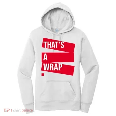 That's A Wrap Women's Hoodie
