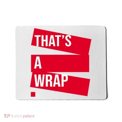 That's A Wrap Mousepad