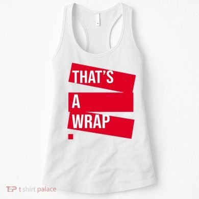 That's A Wrap Women's Tank Top