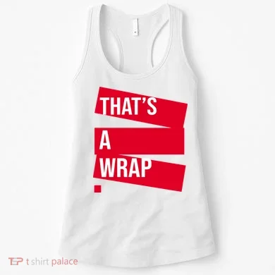 That's A Wrap Women's Tank Top