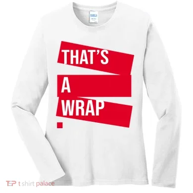 That's A Wrap Women's Long Sleeve Shirt