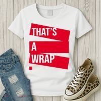 That's A Wrap Women's T-Shirt thumb 3
