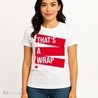 That's A Wrap Women's T-Shirt thumb 4