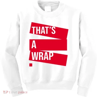 That's A Wrap Kids Sweatshirt