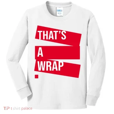 That's A Wrap Kids Long Sleeve Shirt