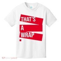 That's A Wrap Kids T-Shirt thumb 0
