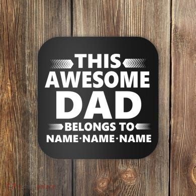 This Awesome Dad Belongs To Personalized Design Coaster