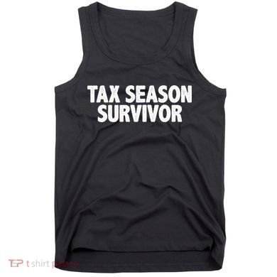 Tax Season Survivor Tank Top